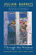 Through the Window (Seventeen Essays and a Short Story) by Julian Barnes, 9780345805508