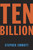 Ten Billion by Stephen Emmott, 9780345806475