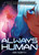 Always Human (A Graphic Novel (Always Human, #1)) by Ari North, 9781499811100