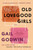 Old Lovegood Girls - 9781632868237 by Gail Godwin, 9781632868237