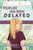 Your Life Has Been Delayed by Michelle I. Mason, 9781547604081