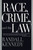 Race, Crime, and the Law by Randall Kennedy, 9780375701849