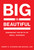 Big Is Beautiful (Debunking the Myth of Small Business) by Robert D. Atkinson, Michael Lind, 9780262537100