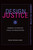 Design Justice (Community-Led Practices to Build the Worlds We Need) by Sasha Costanza-Chock, 9780262043458
