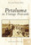 Petaluma in Vintage Postcards by Alice van Ommeren, KC Greaney, 9781467105446