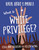 What Is White Privilege? - 9781534181946 by Leigh Ann Erickson, Kelisa Wing, 9781534181946