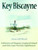 Key Biscayne (A History of Miami's Tropical Island and the Cape Florida Lighthouse) by Joan Gill Blank, 9781561641031 Key Biscayne (A History of Miami's Tropical Island and the Cape Florida Lighthouse) by Joan Gill Blank, 9781561641031