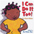 I Can Do It Too by Karen Baicker, 9780811875608