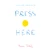 Press Here by Herve Tullet, 9780811879545