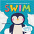 The Little Penguin Who Wanted to Swim - 9780778779841 by William Anthony, 9780778779841