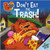 Don't Eat the Trash! - 9780778781141 by Margaret Salter, Margaret Salter, 9780778781141