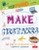 Make Mistakes - 9780778781783 by Izzi Howell, David Broadbent, 9780778781783