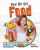 How We Get Food by Nancy Dickmann, 9780778781813