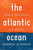 The Atlantic Ocean (Reports from Britain and America) by Andrew O'Hagan, 9780151013784