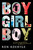 Boy Girl Boy by Ron Koertge, 9780152058654