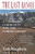 The Last Ranch (A Colorado Community and the Coming Desert) by Sam Bingham, 9780156005395