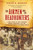 The Airmen And The Headhunters (A True Story of Lost Soldiers, Heroic Tribesmen and the Unlikeliest Rescue of World War II) by Judith M. Heimann, 9780156033251