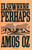 Elsewhere, Perhaps by Amos Oz, 9780156284752