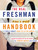 The Real Freshman Handbook (A Totally Honest Guide to Life on Campus) by Jennifer Hanson, 9780618163427