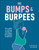 Bumps and Burpees (Your Guide to Staying Strong, Fit and Happy Throughout Pregnancy) by Charlie Barker, 9780241491119