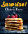 Surprise! It's Gluten Free! (Entrees, Breads, and Desserts so Delicious You Won't Know What's Missing) by Jennifer Fisher, 9781615649730