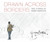 Drawn Across Borders: True Stories of Human Migration by George Butler, George Butler, 9781536217759