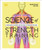 Science of Strength Training (Understand the anatomy and physiology to transform your body) by Austin Current, 9780744026955