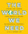 The World We Need (Stories and Lessons from America's Unsung Environmental Movement) by Audrea Lim, Ana Baptista, 9781620975152