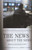 The News About the News (American Journalism in Peril) by Leonard Downie, Jr., Robert G. Kaiser, 9780375714153