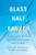 Glass Half-Broken (Shattering the Barriers That Still Hold Women Back at Work) by Colleen Ammerman, Boris Groysberg, 9781633695931