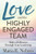 Love and the Highly-Engaged Team (Make a Difference Through Your Leadership) by Maria R. Nebres, 9781642796476