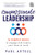 Compassionate Leadership (16 Simple Ways to Engage and Inspire Your Team at Work) by Paul Axtell, 9781728234762