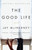 The Good Life by Jay McInerney, 9780375725456 The Good Life by Jay McInerney, 9780375725456