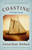 Coasting (A Private Voyage) by Jonathan Raban, 9780375725937
