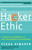 The Hacker Ethic (A Radical Approach to the Philosophy of Business) by Pekka Himanen, Linus Torvalds, Manuel Castells, 9780375758782