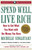 Spend Well, Live Rich (previously published as 7 Money Mantras for a Richer Life) (How to Get What You Want with the Money You Have) by Michelle Singletary, 9780375759048