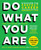 Do What You Are (Discover the Perfect Career for You Through the Secrets of Personality Type) - 9780316497145 by Paul D. Tieger, Barbara Barron, Kelly Tieger, 9780316497145