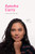 I Know This to Be True: Ayesha Curry by Geoff Blackwell, Ruth Hobday, 9781797200231