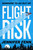 Flight Risk (A Novel) by Jennifer Fenn, 9781626727601