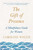 The Gift of Presence (A Mindfulness Guide for Women) - 9780143132141 by Caroline Welch, 9780143132141