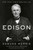 Edison - 9780812983210 by Edmund Morris, 9780812983210
