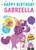 Happy Birthday Gabriella by Hazel Quintanilla, 9781728211800