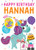 Happy Birthday Hannah by Hazel Quintanilla, 9781728211862 Happy Birthday Hannah by Hazel Quintanilla, 9781728211862