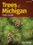 Trees of Michigan Field Guide (Miniature Edition) by Stan Tekiela, 9781591939672