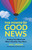 The Power of Good News  (Feeding Your Mind with What's Good for Your Heart) by Hal Urban, 9781523092789