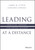 Leading at a Distance (Practical Lessons for Virtual Success) by James M. Citrin, Darleen DeRosa, 9781119782445
