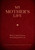 My Mother's Life (Mom, I Want to Know Everything About You - Give to Your Mother to Fill in with Her Memories and Return to You as a Keepsake) by Editors of Chartwell Books, 9780785839088