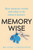 Memory-wise (How Memory Works and What to Do When it Doesn't) by Anne Unkenstein, 9781760296384