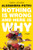 Nothing Is Wrong and Here Is Why (Essays) - 9780393867374 by Alexandra Petri, 9780393867374