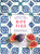 Ripe Figs (Recipes and Stories from Turkey, Greece, and Cyprus) by Yasmin Khan, 9781324006657